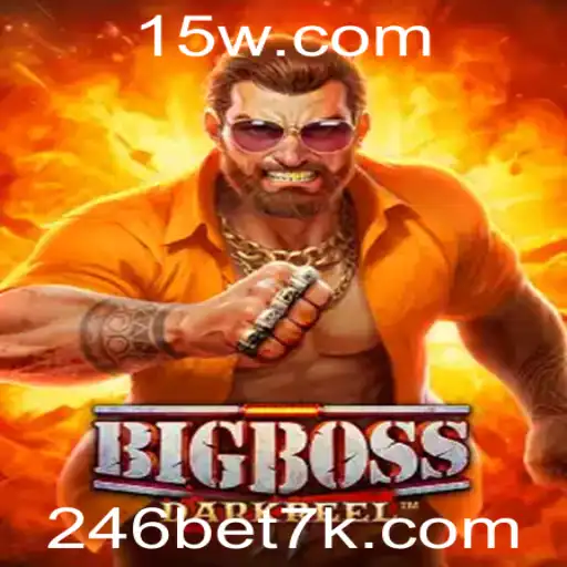 246bet | BigBoss: Explore o Mundo Competitivo do Jogo Atraente