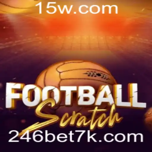 246bet | FootballScratch: Uma Nova Experiência no Mundo dos Jogos de Azar com 246bet