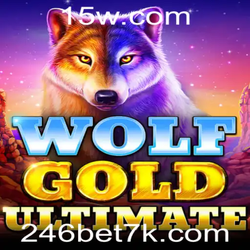 246bet | Descubra o Aventuroso Mundo de WolfGoldUltimate